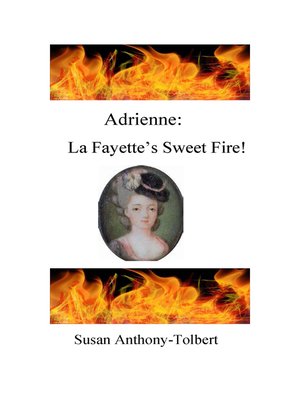 cover image of Adrienne: La Fayette's Sweet Fire